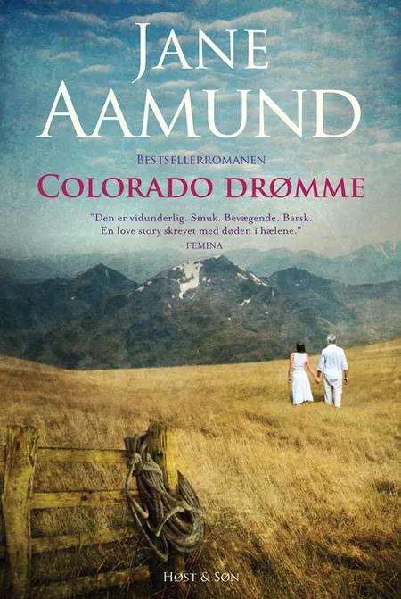 Colorado drømme af Jane Aamund