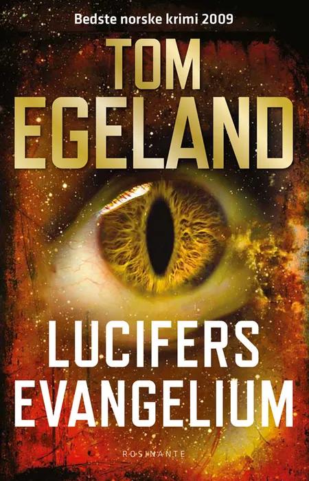 Lucifers evangelium af Tom Egeland