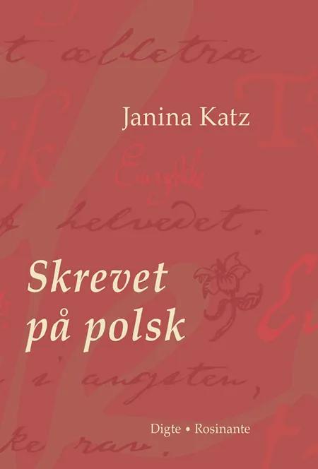 Skrevet på polsk af Janina Katz