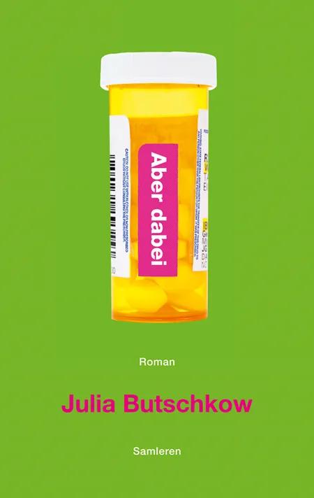 Aber dabei af Julia Butschkow