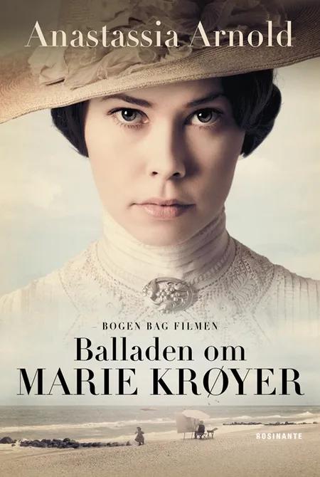 Balladen om Marie Krøyer af Anastassia Arnold