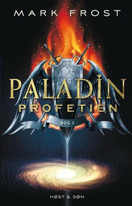 Paladin-profetien af Mark Frost