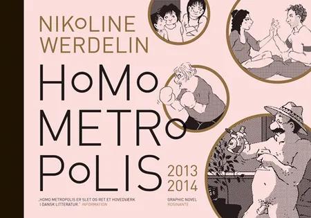 Homo metropolis 2013-2014 af Nikoline Werdelin