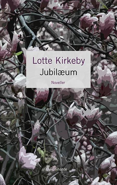 Jubilæum af Lotte Kirkeby Hansen