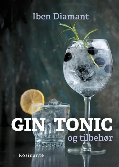 Gin, tonic og tilbehør af Iben Diamant