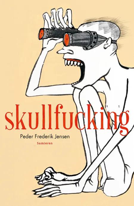 Skullfucking af Peder Frederik Jensen