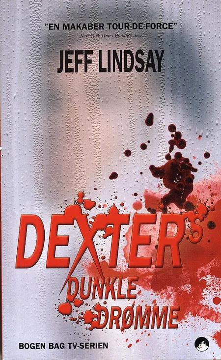 Dexters dunkle drømme af Jeff Lindsay