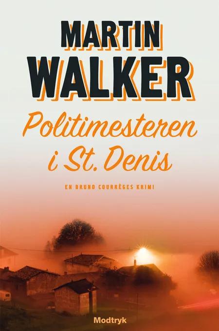 Politimesteren i St. Denis af Martin Walker