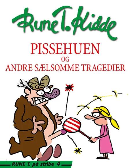 Pissehuen af Rune T. Kidde
