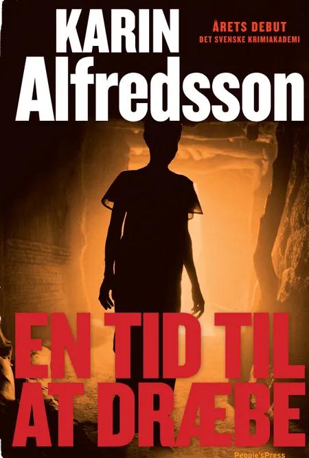 En tid til at dræbe af Karin Alfredsson