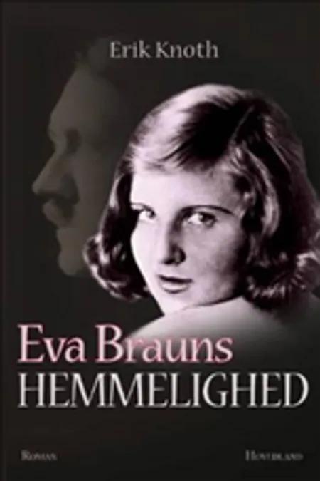 Eva Brauns hemmelighed af Erik Knoth