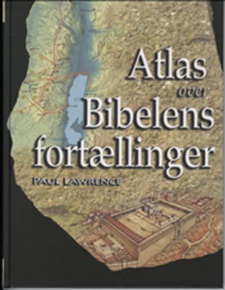 Atlas over Bibelens fortællinger af Paul Lawrence