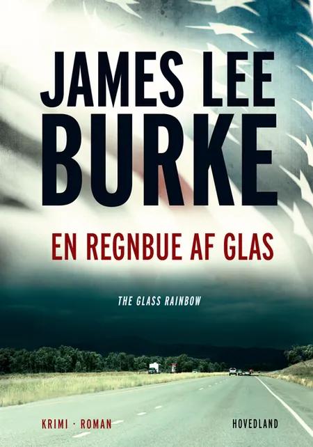 En regnbue af glas af James Lee Burke
