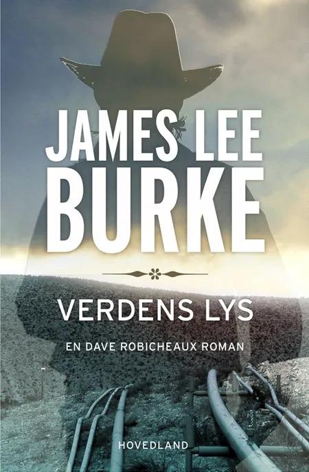Verdens lys af James Lee Burke