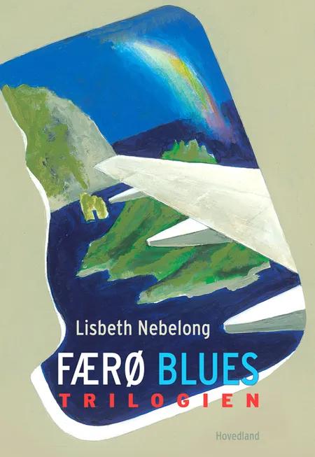 Færø blues trilogien af Lisbeth Nebelong