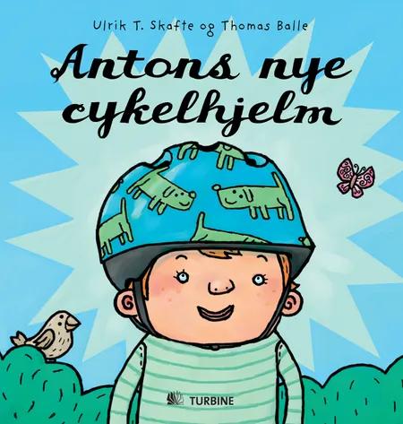 Antons nye cykelhjelm af Ulrik T. Skafte
