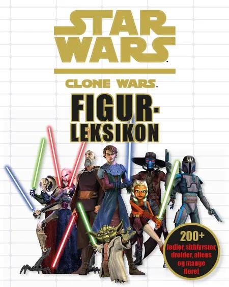 Star wars - clone wars figurleksikon af Jason Fry