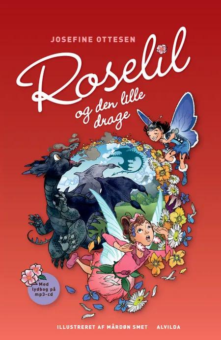 Roselil og den lille drage af Josefine Ottesen