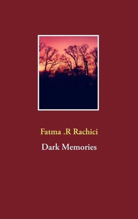 Dark memories 1 af Fatma .R Rachici