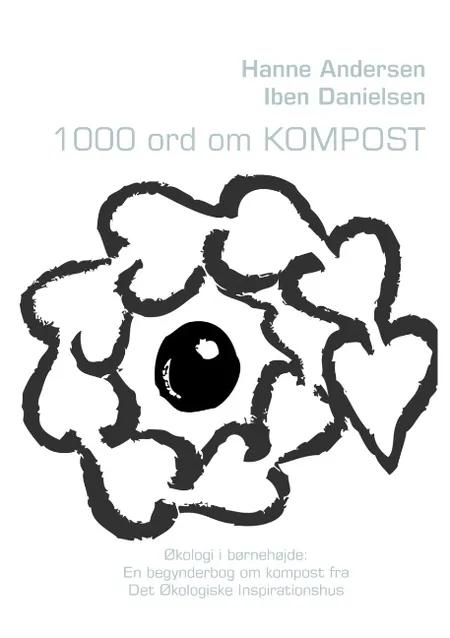 1000 ord om Kompost af Hanne Andersen