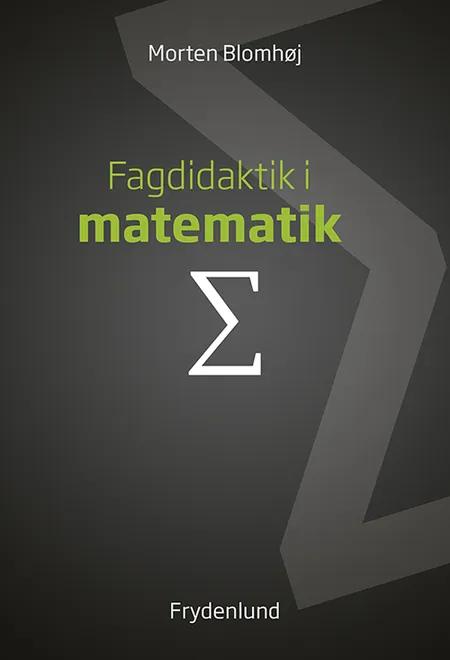 Fagdidaktik i matematik af Morten Blomhøj
