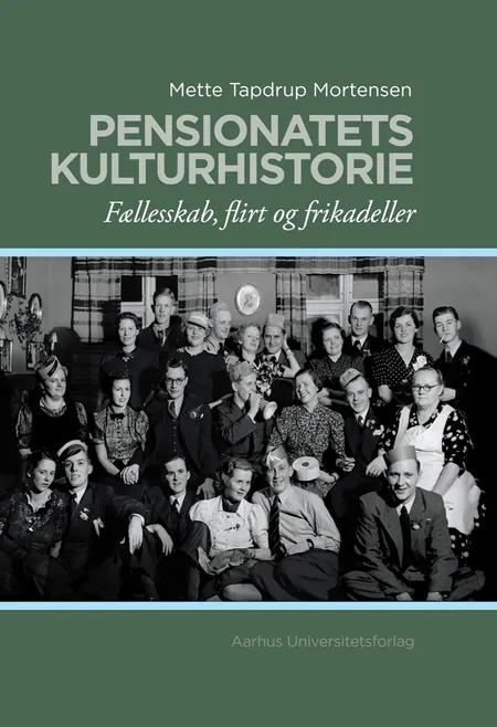 Pensionatets kulturhistorie af Mette Tapdrup Mortensen