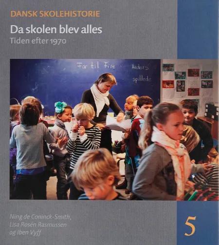 Dansk skolehistorie 1-5 