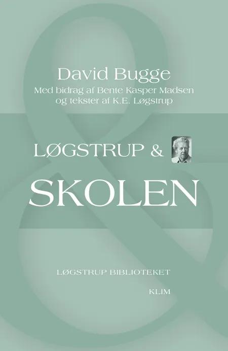 Løgstrup & skolen af David Bugge