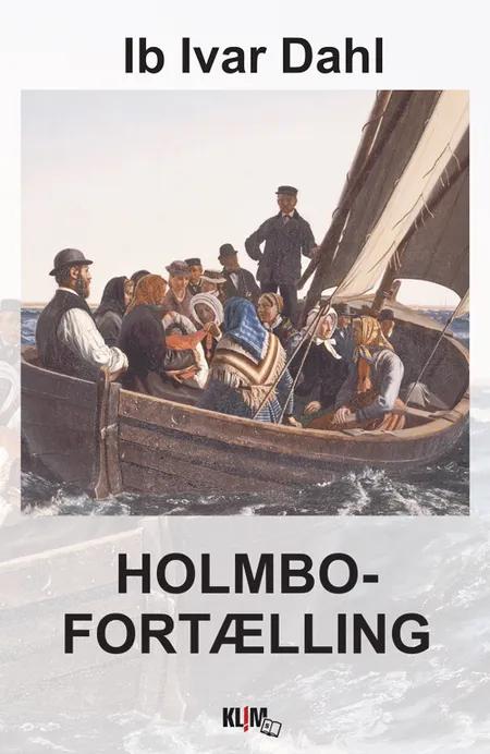 Holmbofortælling af Ib Ivar Dahl