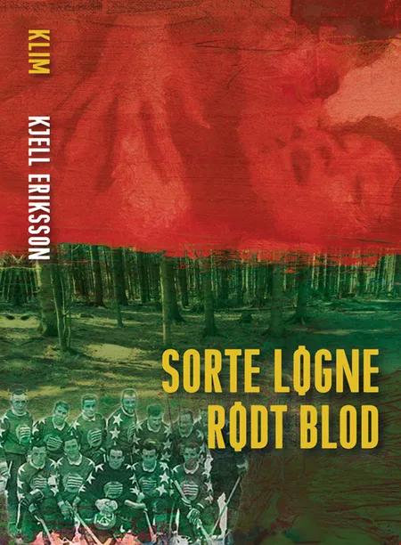 Sorte løgne rødt blod af Kjell Eriksson