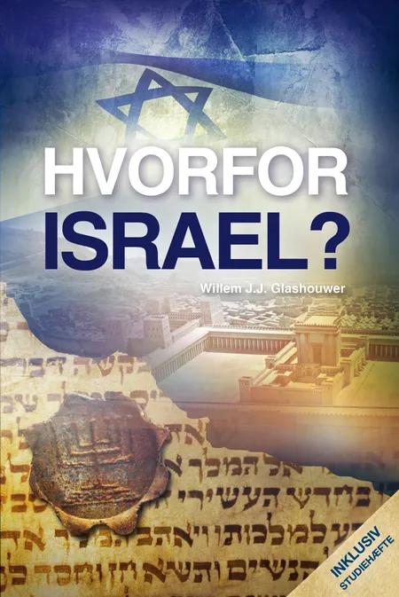 Hvorfor Israel? af Willem J.J. Glashouwer