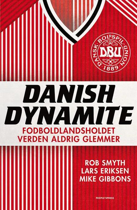Danish dynamite af Rob Smyth