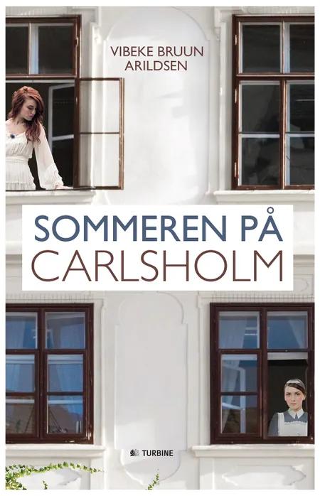 Sommeren på Carlsholm af Vibeke Bruun Arildsen