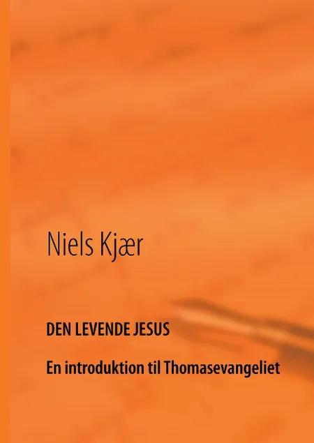 Den levende Jesus af Niels Kjær