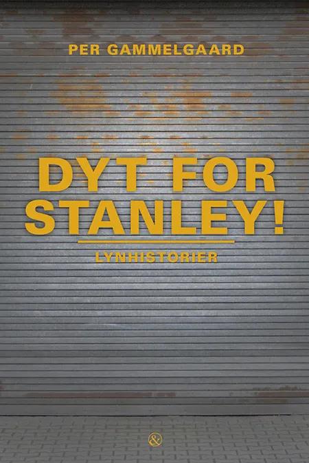 Dyt for Stanley! af Per Gammelgaard