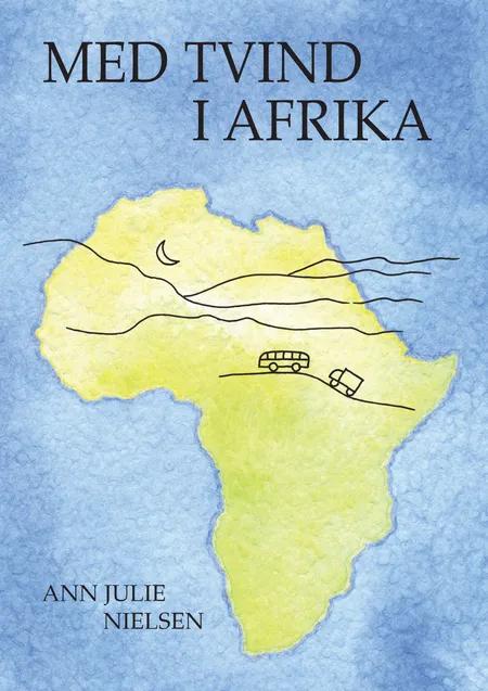 Med Tvind i Afrika af Ann Julie Nielsen