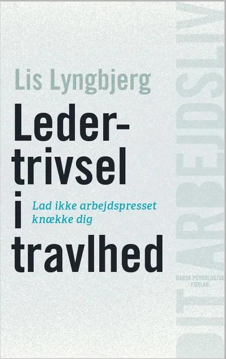 Ledertrivsel i travlhed af Lis Lyngbjerg Steffensen