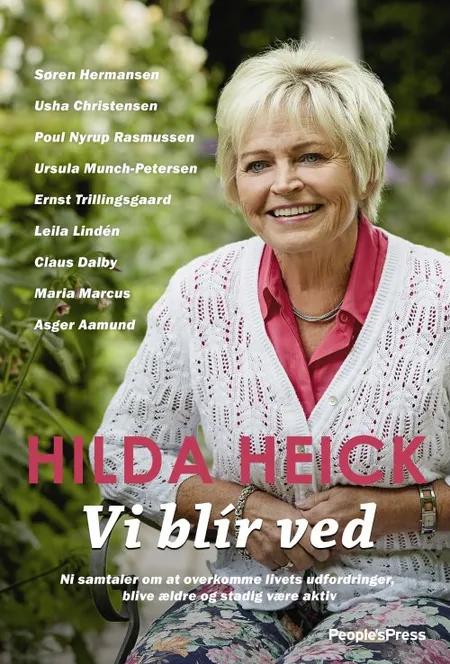 Vi bli'r ved af Hilda Heick