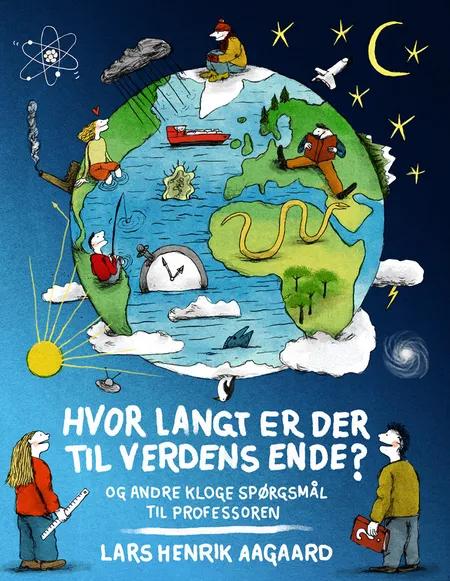 Hvor langt er der til verdens ende? af Lars Henrik Aagaard