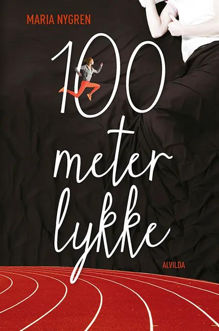 100 meter lykke af Maria Nygren