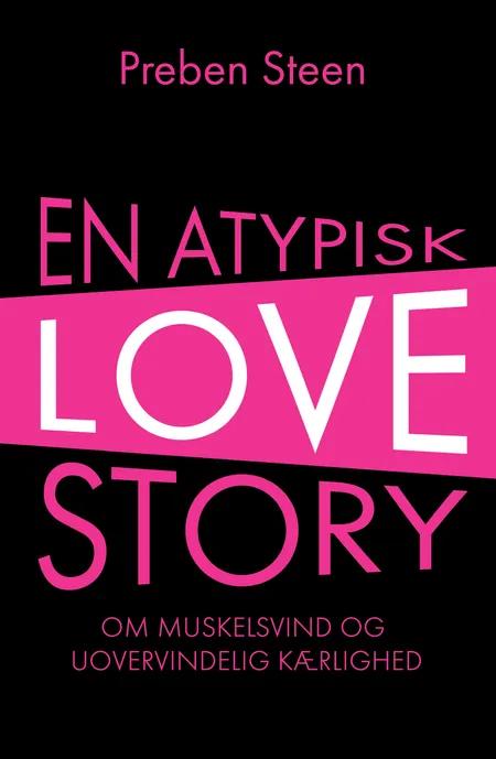 En atypisk love story af Preben Steen