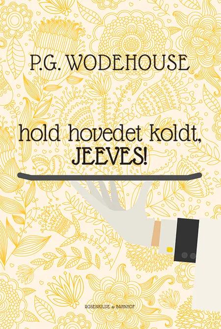 Hold hovedet koldt, Jeeves af P.G. Wodehouse