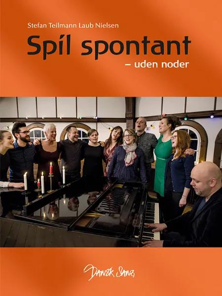 Spil spontant - uden noder af Stefan Teilmann Laub Nielsen