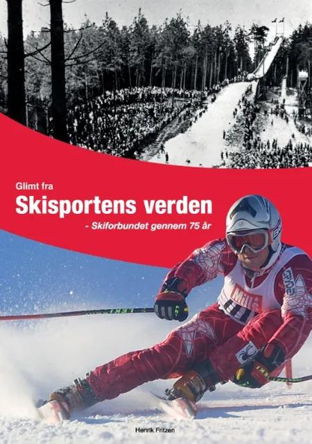 Glimt fra skisportens verden af Henrik Fritzen