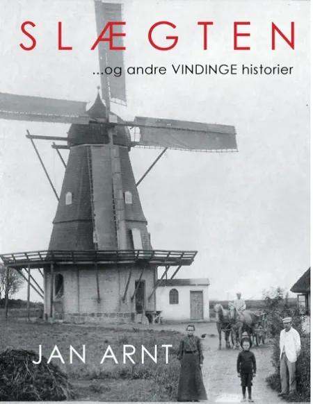 Slægten - og andre Vindinge historier af Jan Arnt