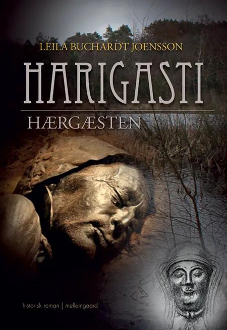 Harigasti - hærgæsten af Leila Buchardt Joensson