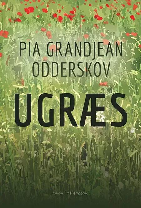 Ugræs af Pia Grandjean Odderskov