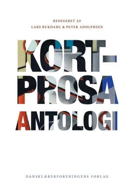 Kortprosa. Antologi af Lars Bukdahl