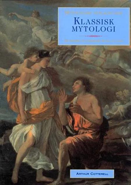 Klassisk mytologi af Arthur Cotterell