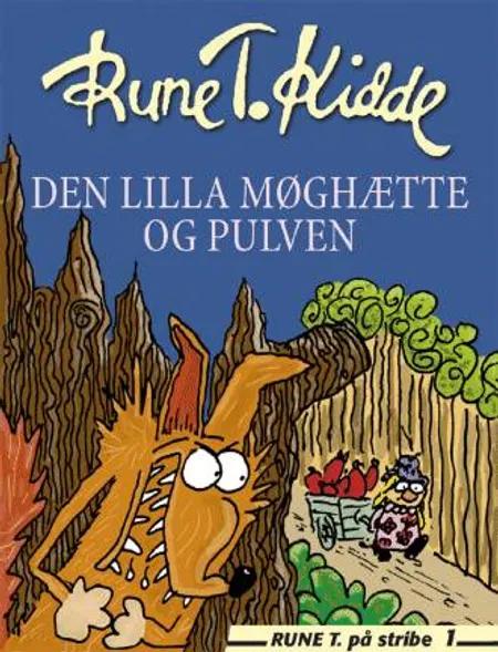 Den lilla møghætte og pulven af Rune T. Kidde